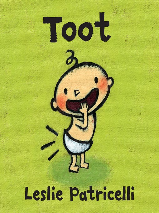 Title details for Toot by Leslie Patricelli - Available